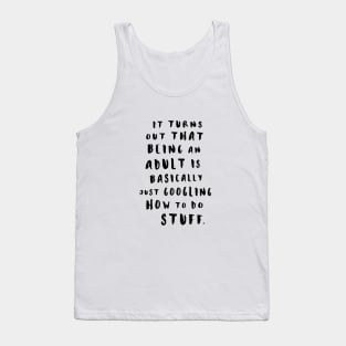 Being An Adult Tank Top